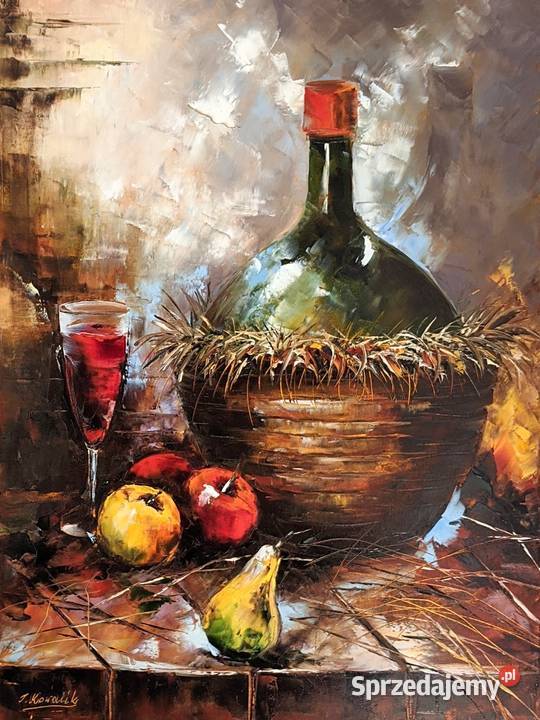 Kowalik Owocowe wino 60x80 martwa natura Malarstwo mazowieckie Warszawa