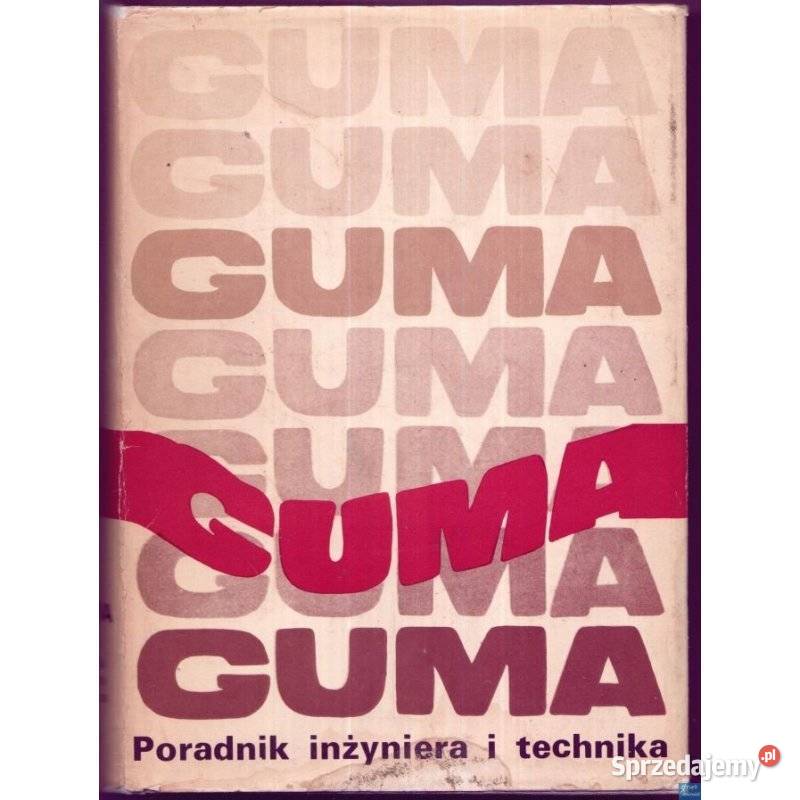 Guma Poradnik inżyniera i technika dolnośląskie Świdnica