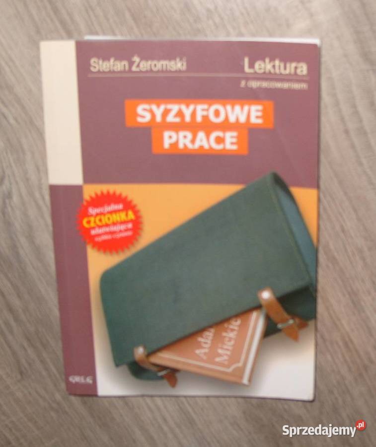 Lektura z opracowaniem Syzyfowe prace S Żeromski Rawicz