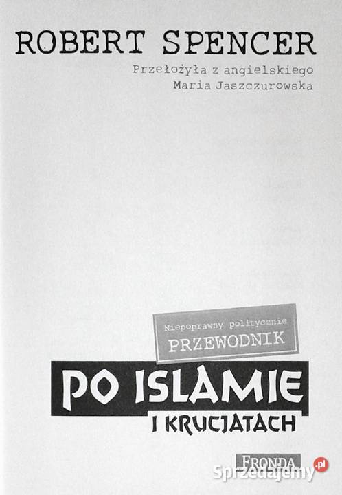 Niepoprawny politycznie przewodnik islamie i Rok wydania 2014 Chełm