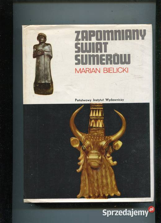 Zapomniany świat Sumerów Marian Bielicki twarda z obwolutą Pozostałe Szczecin
