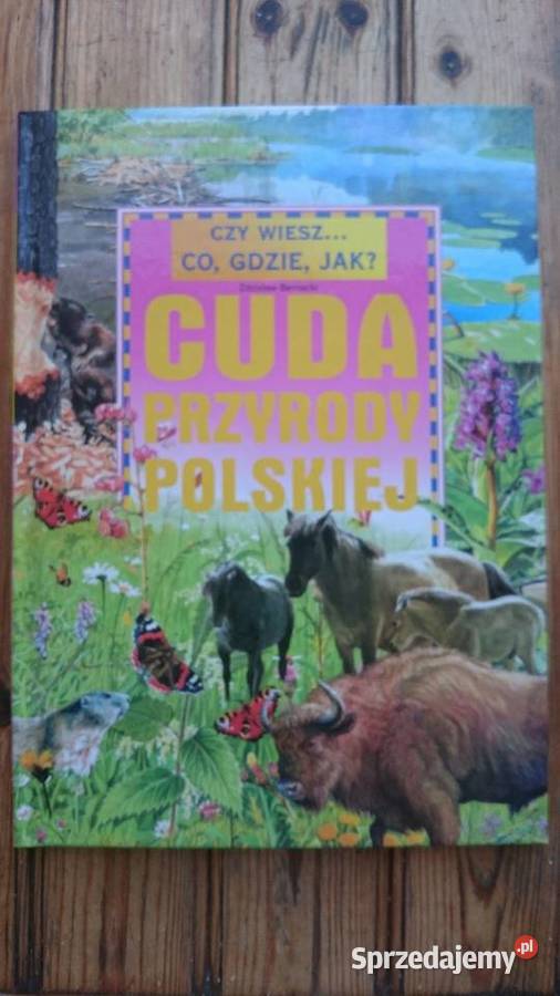 Książka Cuda przyrody polskiejrośliny zwierzęta Wrocław