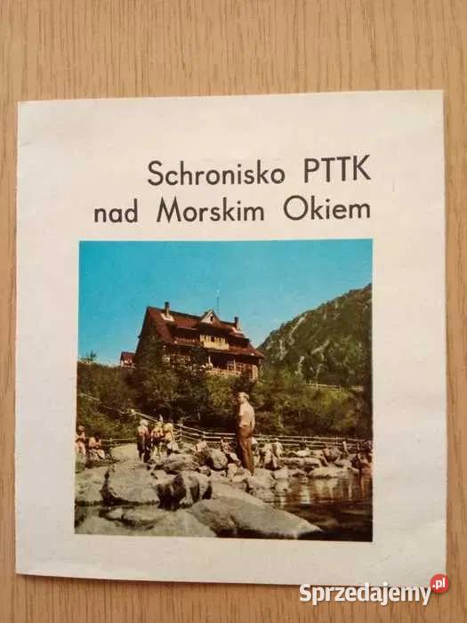 Informator o Schronisku PTTK Morskim Okiem PRL śląskie