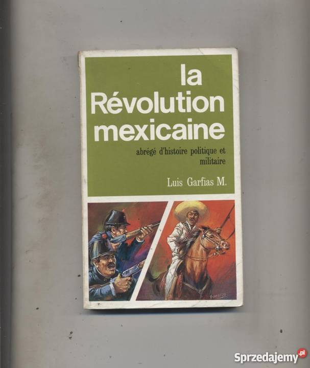 La Revolution mexicaine abrege d Szczecin sprzedam