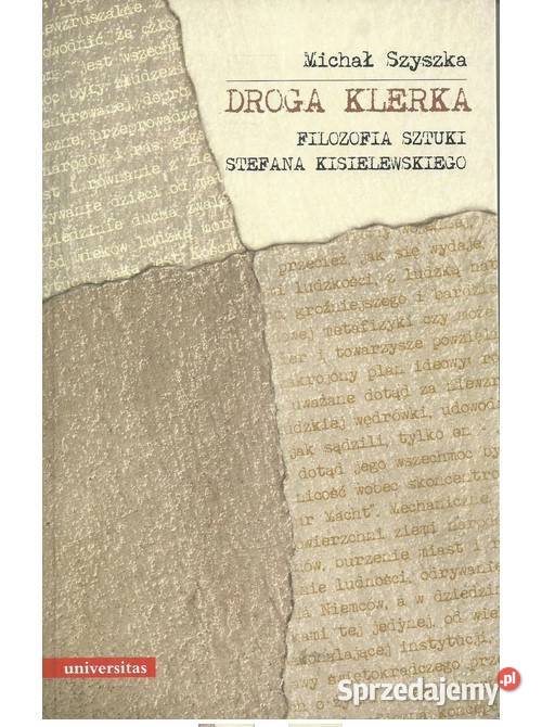 Droga klerka Filozofia sztuki Stefana Łódź