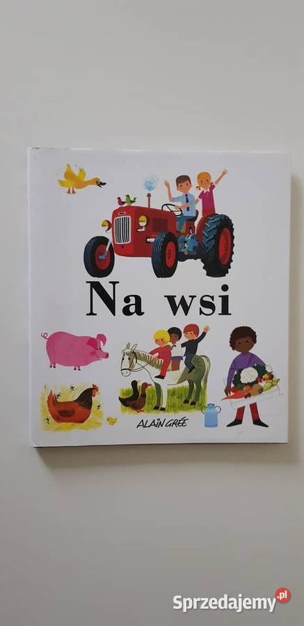 Na wsi Alain Gree Warszawa sprzedam