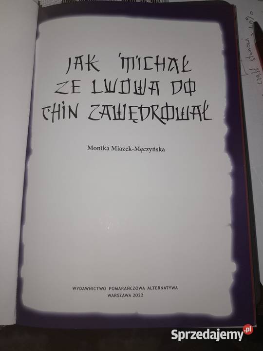 Michał ze Lwowa do Chin zawędrował Monika Książki dla dzieci małopolskie Wieliczka