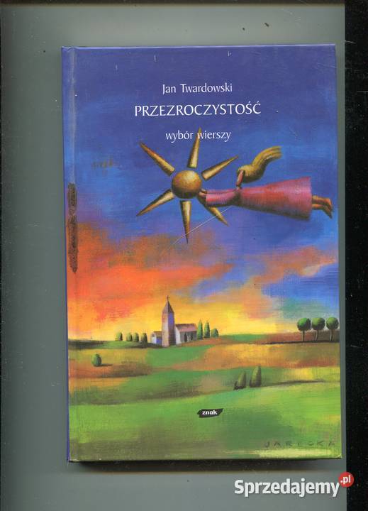 Przezroczystość wybór wierszy Jan Twardowski Szczecin
