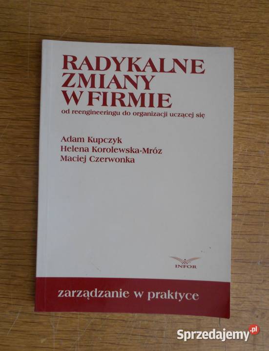 Radykalne zmiany w firmie zarządzanie w praktyce Parczew