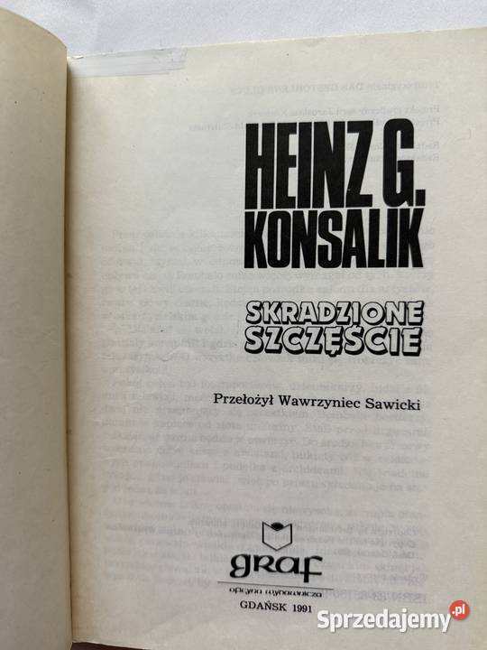 Skradzione szczescie HGKonsalik ksiazka Rok wydania 1991 Lublin sprzedam