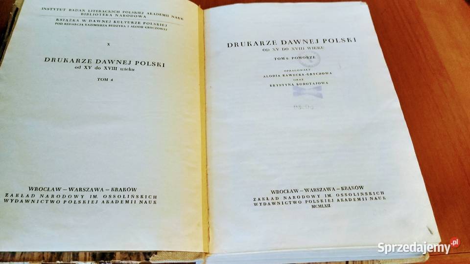 Drukarze dawnej Polski XV do XVIII wieku 4 Rok wydania 1962 Gdańsk
