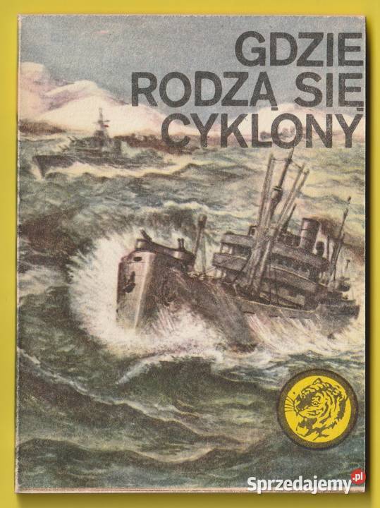 ŻÓŁTY TYGRYS GDZIE RODZĄ SIĘ CYKLONY 1985