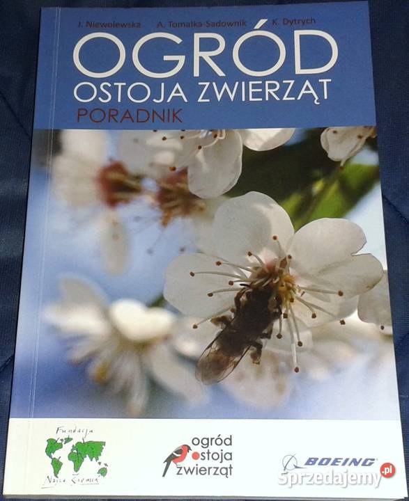 Ogród ostoja zwierząt J Niewolewska Sadownik K Pozostałe Chełm sprzedam