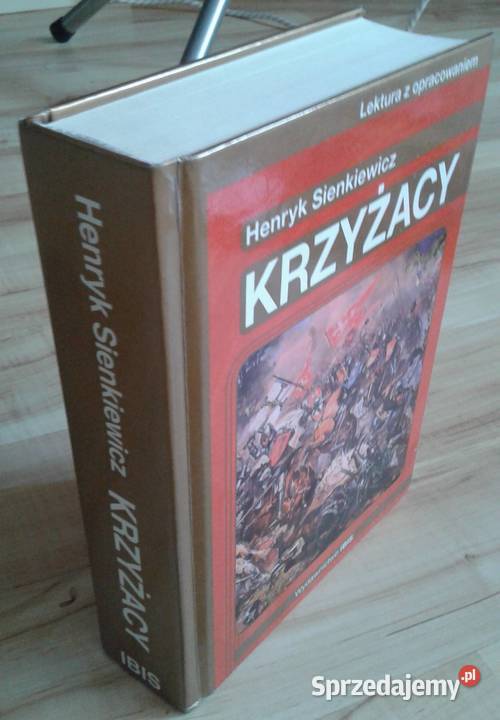 Krzyżacy Henryk Sienkiewicz lektura Ibis 2013