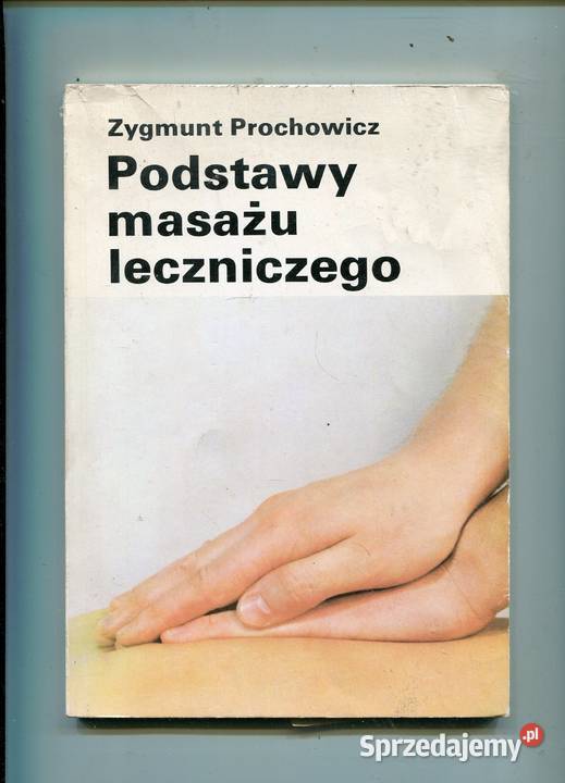 Podstawy masażu leczniczego Prochowicz zachodniopomorskie Szczecin