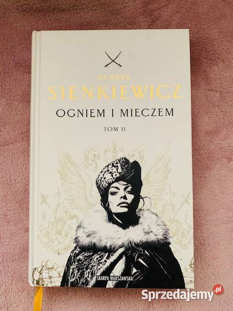 Ogniem i Mieczem Tom 2 Henryk Sienkiewicz Warszawa