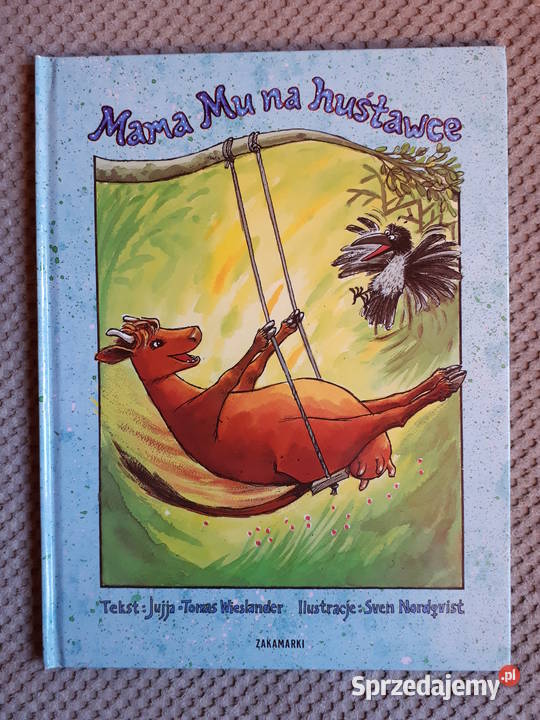 Mama Mu na huśtawce Jujja Wieslander Tomas Kraków