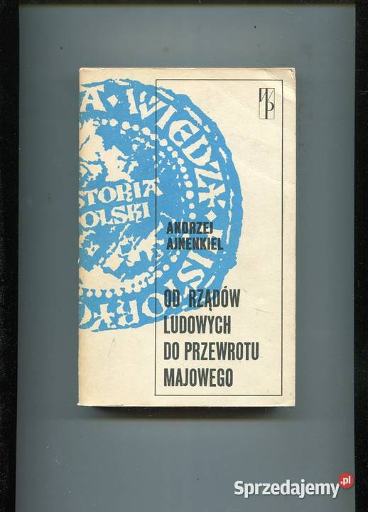rządów ludowych do przewrotu majowego Ajnenkiel Rok wydania 1986 zachodniopomorskie Szczecin
