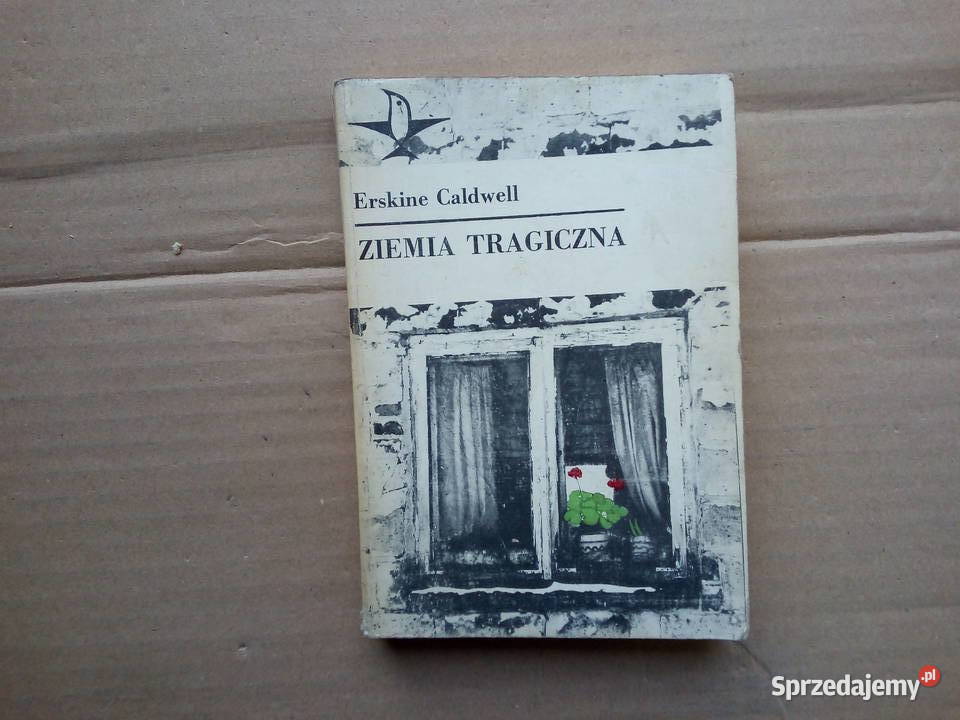 Ziemia tragiczna Erskine Caldwell Sokółka