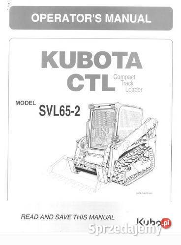 Kubota SVL652 instrukcja obsługi DTR Kielce sprzedam