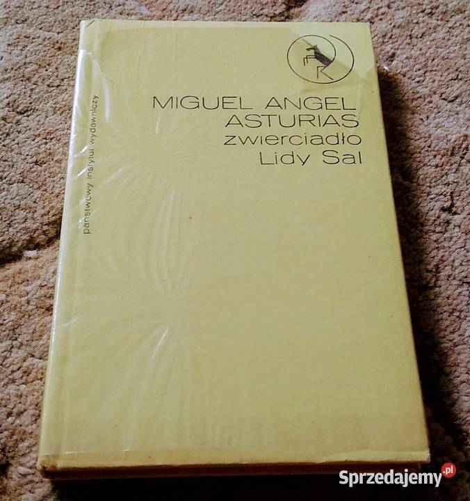 Zwierciadło Lidy Sal / Miguel Ángel Asturias