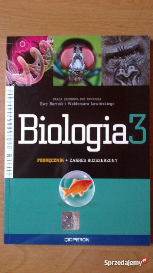 Podręcznik Do Biologii Klasa 1 Liceum Podręcznik do biologii cz.3,zakres rozszerzony, wyd.OPERON, STAN