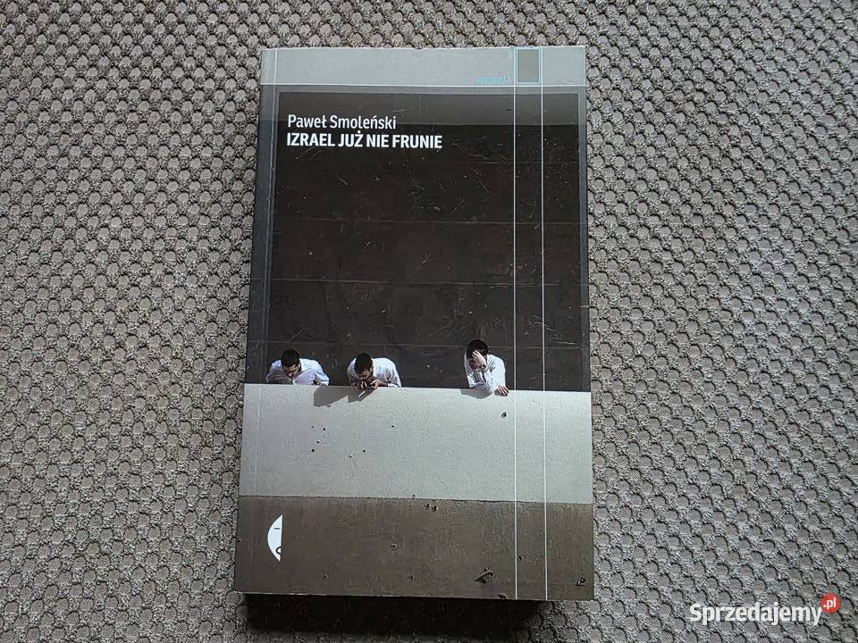 Paweł Smoleński Izrael już nie frunie małopolskie Kraków