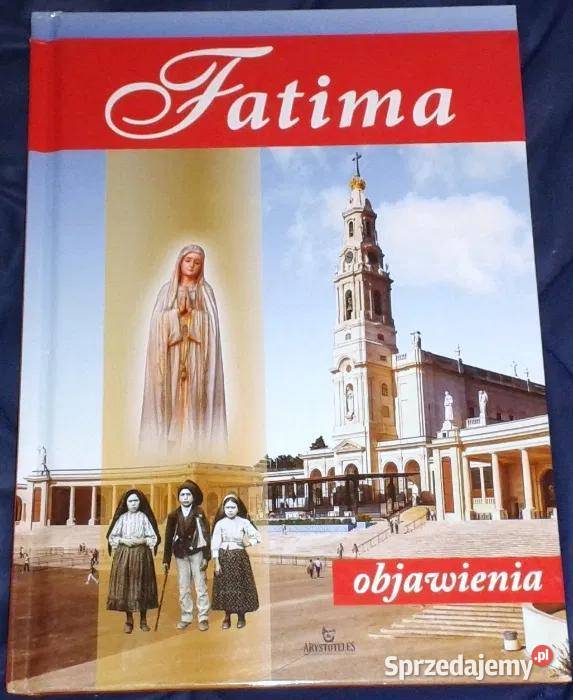 Fatima. Objawienia - Paterek Anna