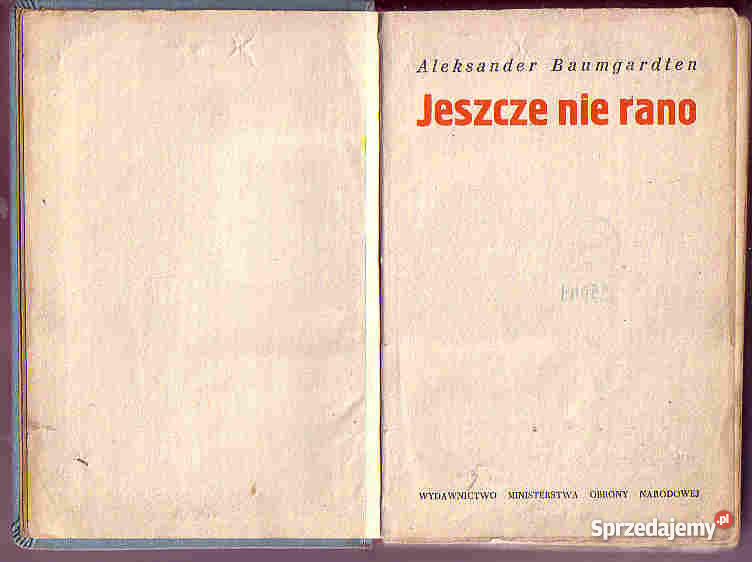 4303 JESZCZE RANO ALEKSANDER BAUMGARDTEN literatura piękna - proza polska Proza i poezja małopolskie sprzedam