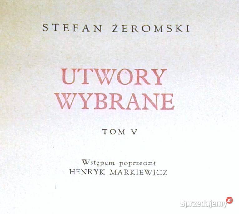 Utwory wybrane Przedwiośnie Tom V Stefan Chełm