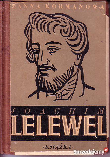 9705 JOACHIM LELEWEL ŻANNA KORMANOWA biografie, wspomnienia Czyrna