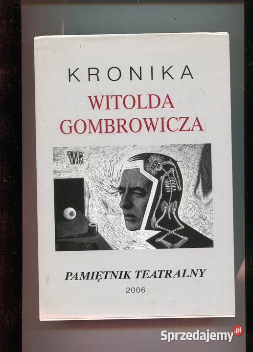 Kronika Witolda Gombrowicza Pamiętnik Teatralny Szczecin