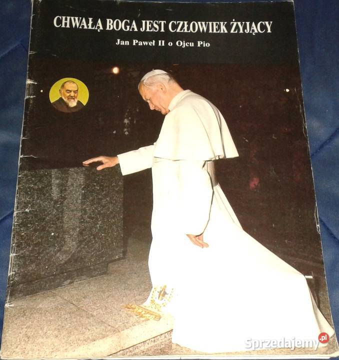 Chwałą Boga jest człowiek żyjący Jan Paweł II o Chełm sprzedam