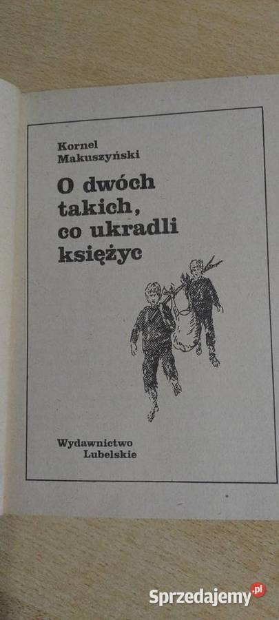 O dwóch takich co ukradli księżyc Kornel miękka Lublin