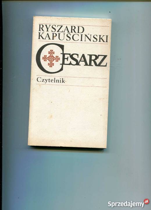 Cesarz Kapuściński społeczno-obyczajowe Szczecin