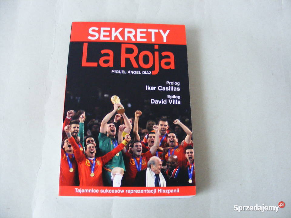 Calcio Constain Sekrety La Roja Angel Diaz Poradniki, albumy i reportaże Oborniki Śląskie