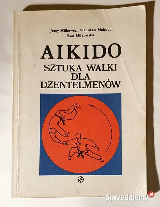 Aikido - Stanisław Makuch, Ewa Miłkowska
