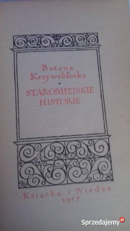 Staromiejskie historie Bożena Krzywobłocka Krasnystaw sprzedam