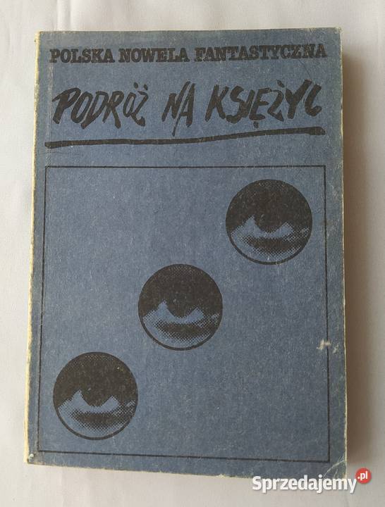 POLSKA NOWELA FANTASTYCZNA TOM 3 Podróż na Hajnówka