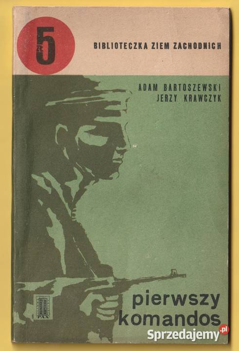 PIERWSZY KOMANDOS ADAM BARTOSZEWSKI JERZY Łódź
