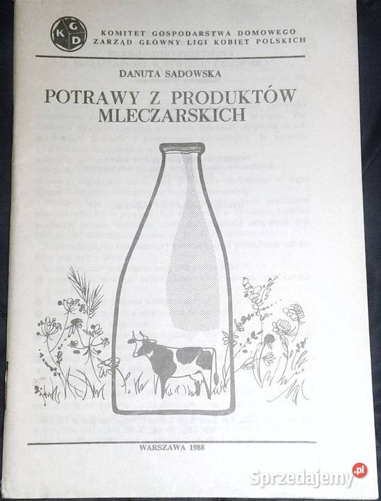 Potrawy z produktów mleczarskich Danuta Sadowska