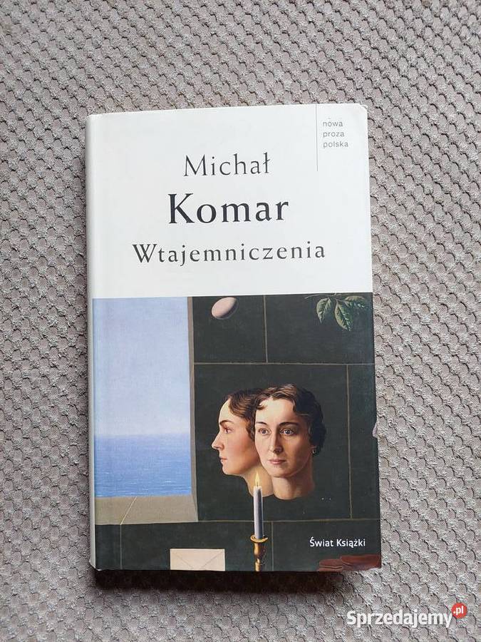 Wtajemniczenia Michał Komar Proza i poezja Kraków