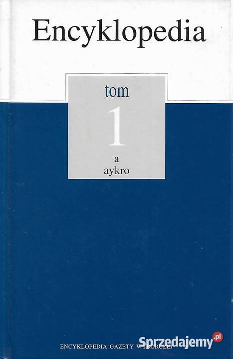 Encyklopedia Gazety Wyborczej t1