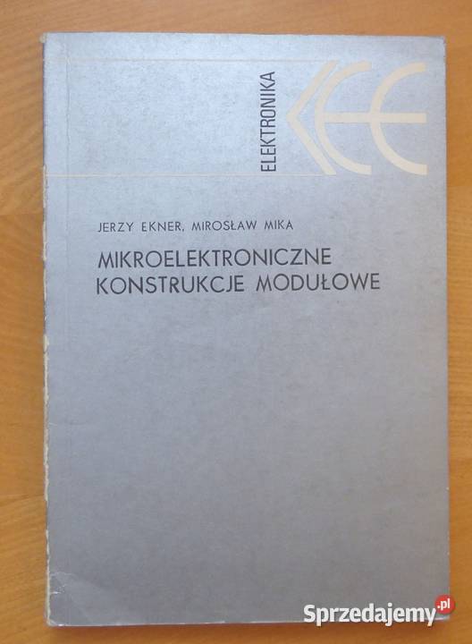 T Mikroelektroniczne konstrukcje modułowe Ekner Książki naukowe i popularnonaukowe Warszawa