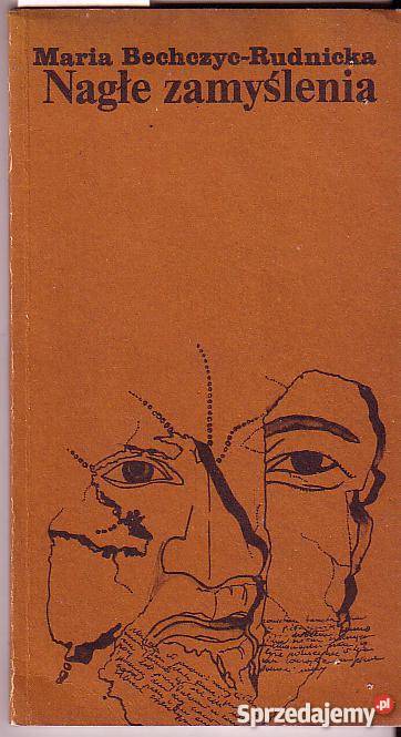 6502 NAGŁE ZAMYŚLENIA MARIA BECHCZYC RUDNICKA Czyrna