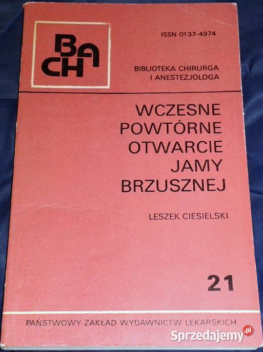 Wczesne powtórne otwarcie jamy brzusznej Leszek Chełm sprzedam