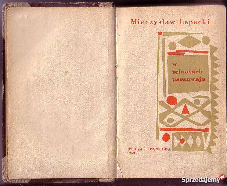 8399 W SALWASACH PARAGWAJU MIECZYSŁAW LEPECKI Proza i poezja Czyrna