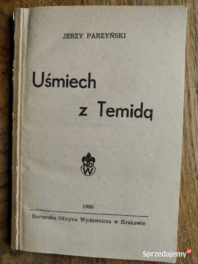 Uśmiech z Temidą Jerzy Parzyński Kultura i Rozrywka Kraków sprzedam