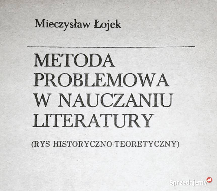 Metoda problemowa w nauczaniu literatury Chełm