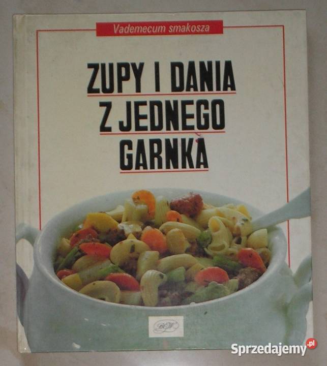 Vademecum smakosza Zupy i dania z jednego garnka